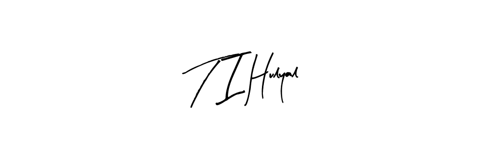 Create a beautiful signature design for name T I Hulyal. With this signature (Arty Signature) fonts, you can make a handwritten signature for free. T I Hulyal signature style 8 images and pictures png