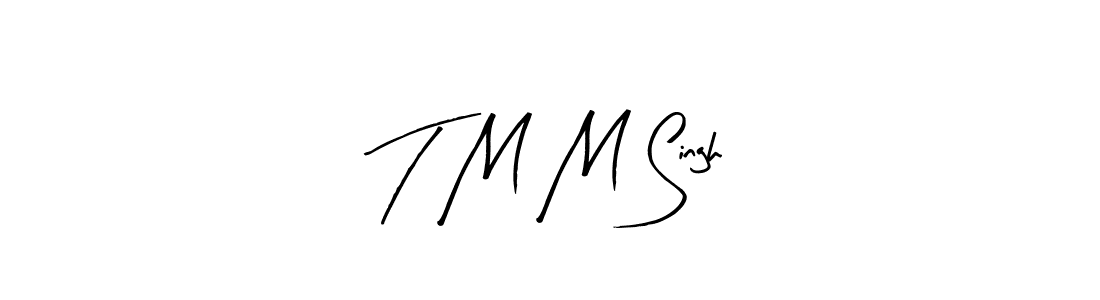 Make a beautiful signature design for name T M M Singh. With this signature (Arty Signature) style, you can create a handwritten signature for free. T M M Singh signature style 8 images and pictures png