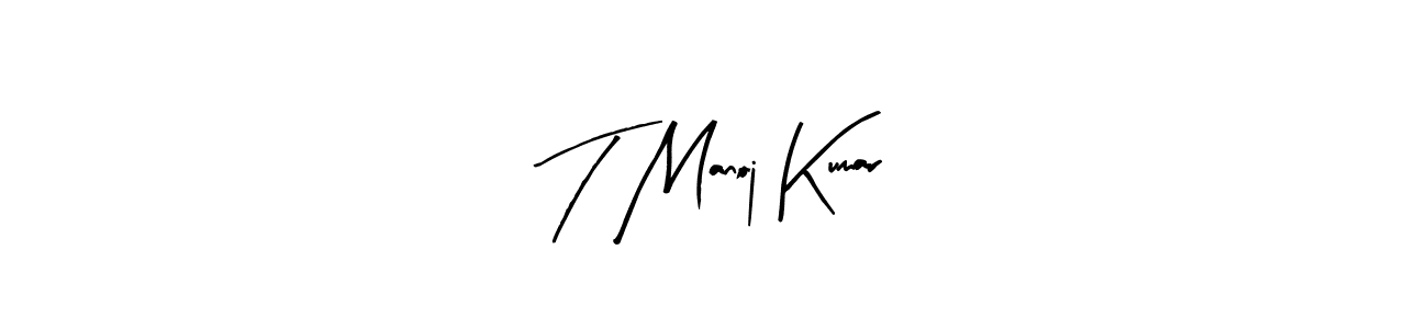 How to make T Manoj Kumar signature? Arty Signature is a professional autograph style. Create handwritten signature for T Manoj Kumar name. T Manoj Kumar signature style 8 images and pictures png