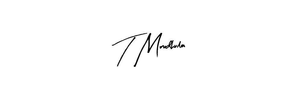 Also we have T Mrudhula name is the best signature style. Create professional handwritten signature collection using Arty Signature autograph style. T Mrudhula signature style 8 images and pictures png