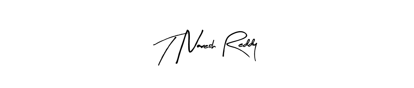 The best way (Arty Signature) to make a short signature is to pick only two or three words in your name. The name T Naresh Reddy include a total of six letters. For converting this name. T Naresh Reddy signature style 8 images and pictures png