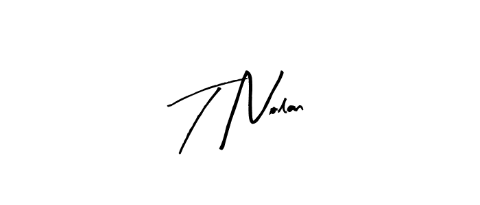 How to make T Nolan signature? Arty Signature is a professional autograph style. Create handwritten signature for T Nolan name. T Nolan signature style 8 images and pictures png