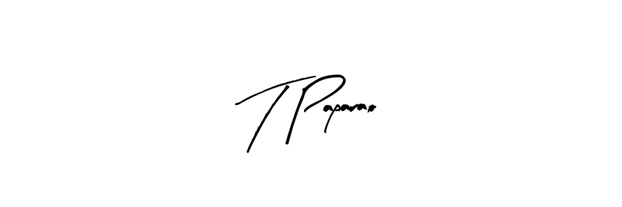 Also You can easily find your signature by using the search form. We will create T Paparao name handwritten signature images for you free of cost using Arty Signature sign style. T Paparao signature style 8 images and pictures png