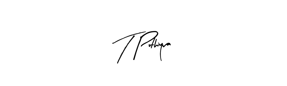 Create a beautiful signature design for name T Puthiyva. With this signature (Arty Signature) fonts, you can make a handwritten signature for free. T Puthiyva signature style 8 images and pictures png
