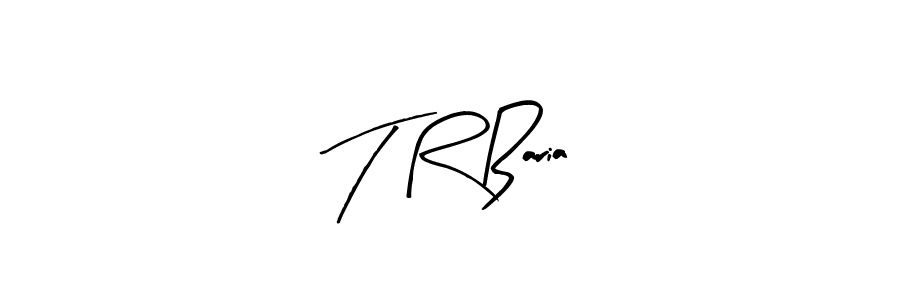 Also we have T R Baria name is the best signature style. Create professional handwritten signature collection using Arty Signature autograph style. T R Baria signature style 8 images and pictures png