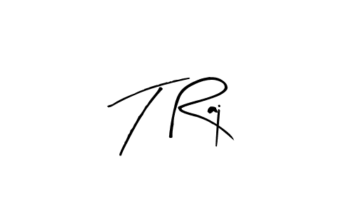 You should practise on your own different ways (Arty Signature) to write your name (T Raj) in signature. don't let someone else do it for you. T Raj signature style 8 images and pictures png