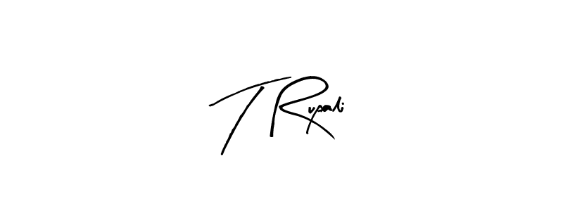 How to make T Rupali name signature. Use Arty Signature style for creating short signs online. This is the latest handwritten sign. T Rupali signature style 8 images and pictures png