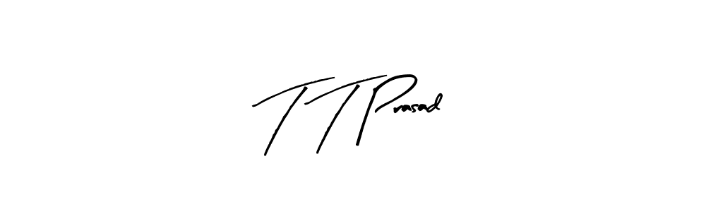 Also You can easily find your signature by using the search form. We will create T T Prasad name handwritten signature images for you free of cost using Arty Signature sign style. T T Prasad signature style 8 images and pictures png