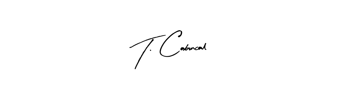 You can use this online signature creator to create a handwritten signature for the name T. Cabuncal. This is the best online autograph maker. T. Cabuncal signature style 8 images and pictures png