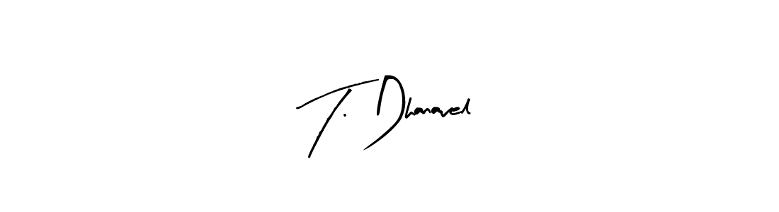 How to make T. Dhanavel signature? Arty Signature is a professional autograph style. Create handwritten signature for T. Dhanavel name. T. Dhanavel signature style 8 images and pictures png