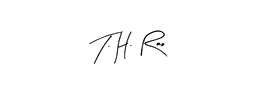 if you are searching for the best signature style for your name T. H. Rao. so please give up your signature search. here we have designed multiple signature styles  using Arty Signature. T. H. Rao signature style 8 images and pictures png