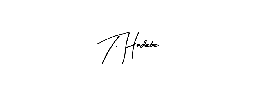 Once you've used our free online signature maker to create your best signature Arty Signature style, it's time to enjoy all of the benefits that T. Hadebe name signing documents. T. Hadebe signature style 8 images and pictures png