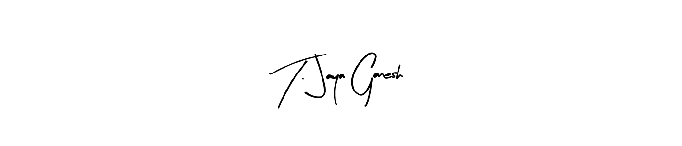 Arty Signature is a professional signature style that is perfect for those who want to add a touch of class to their signature. It is also a great choice for those who want to make their signature more unique. Get T. Jaya Ganesh name to fancy signature for free. T. Jaya Ganesh signature style 8 images and pictures png