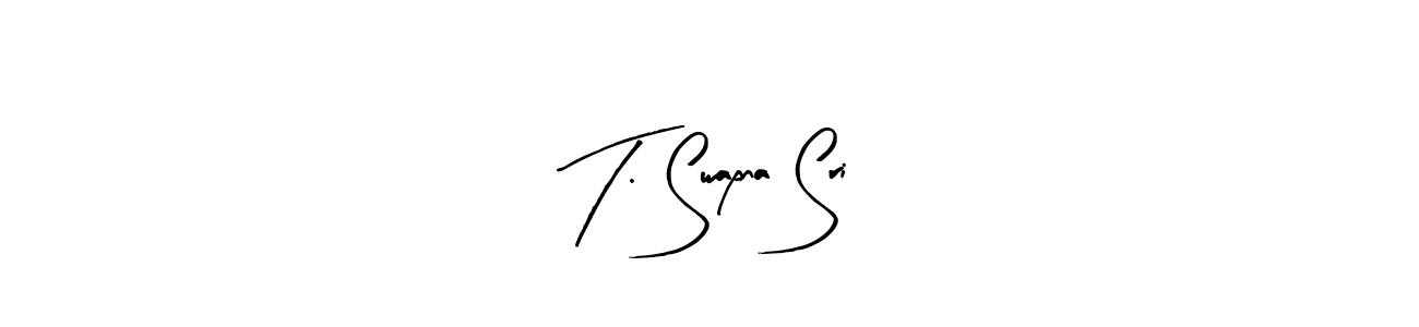 Arty Signature is a professional signature style that is perfect for those who want to add a touch of class to their signature. It is also a great choice for those who want to make their signature more unique. Get T. Swapna Sri name to fancy signature for free. T. Swapna Sri signature style 8 images and pictures png