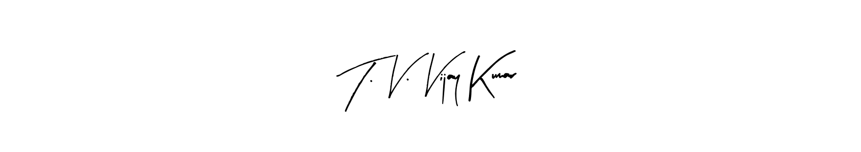 You can use this online signature creator to create a handwritten signature for the name T. V. Vijay Kumar. This is the best online autograph maker. T. V. Vijay Kumar signature style 8 images and pictures png