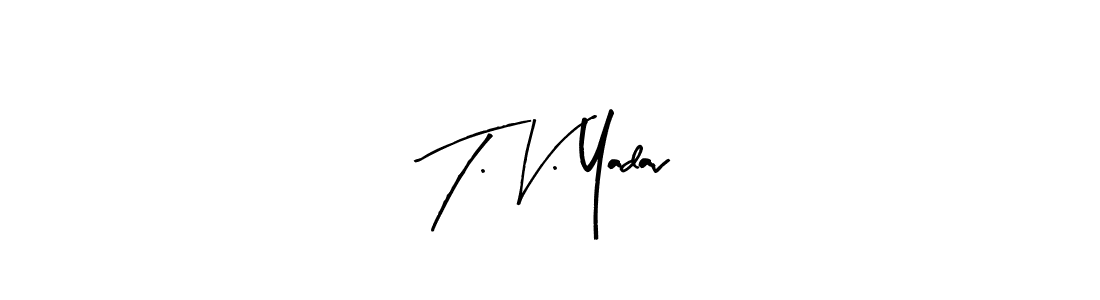 This is the best signature style for the T. V. Yadav name. Also you like these signature font (Arty Signature). Mix name signature. T. V. Yadav signature style 8 images and pictures png