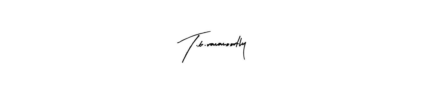 Make a beautiful signature design for name T.b.ramamoorthy. With this signature (Arty Signature) style, you can create a handwritten signature for free. T.b.ramamoorthy signature style 8 images and pictures png