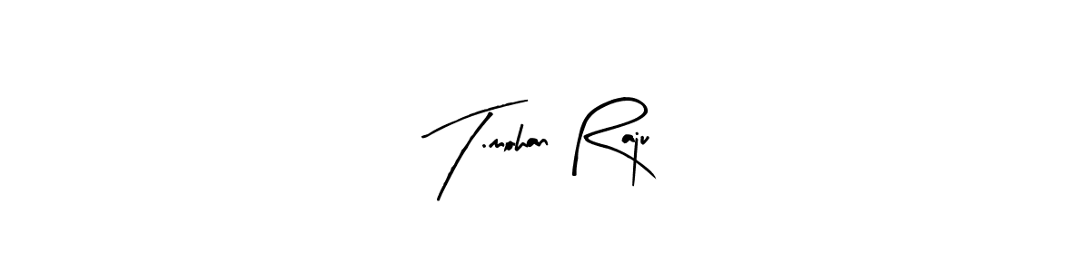 This is the best signature style for the T.mohan Raju name. Also you like these signature font (Arty Signature). Mix name signature. T.mohan Raju signature style 8 images and pictures png