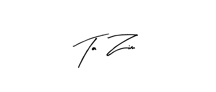 Once you've used our free online signature maker to create your best signature Arty Signature style, it's time to enjoy all of the benefits that Ta  Zim name signing documents. Ta  Zim signature style 8 images and pictures png