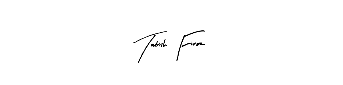 How to make Tabish Firoz name signature. Use Arty Signature style for creating short signs online. This is the latest handwritten sign. Tabish Firoz signature style 8 images and pictures png