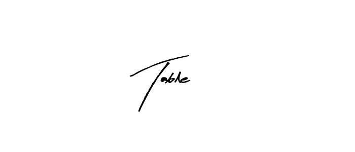 Create a beautiful signature design for name Table 1. With this signature (Arty Signature) fonts, you can make a handwritten signature for free. Table 1 signature style 8 images and pictures png