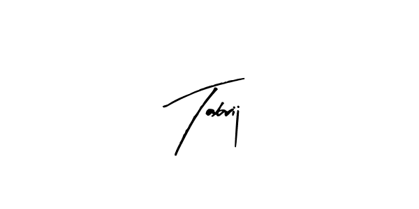 It looks lik you need a new signature style for name Tabrij. Design unique handwritten (Arty Signature) signature with our free signature maker in just a few clicks. Tabrij signature style 8 images and pictures png