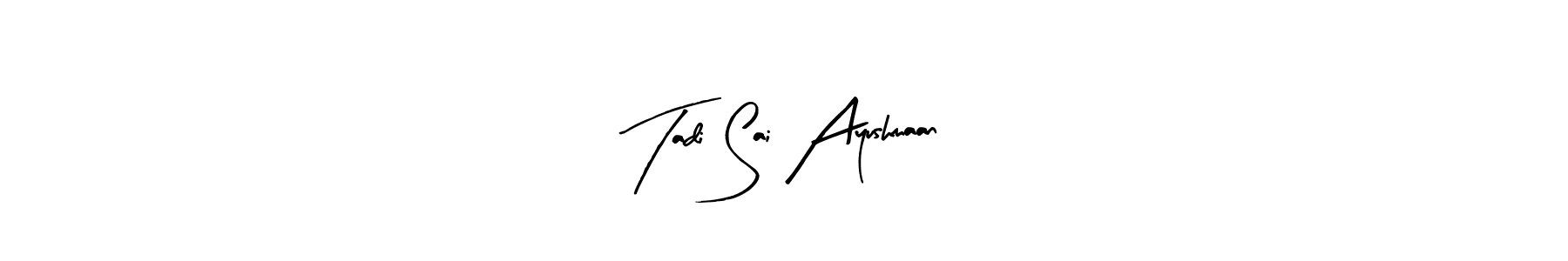 Design your own signature with our free online signature maker. With this signature software, you can create a handwritten (Arty Signature) signature for name Tadi Sai Ayushmaan. Tadi Sai Ayushmaan signature style 8 images and pictures png
