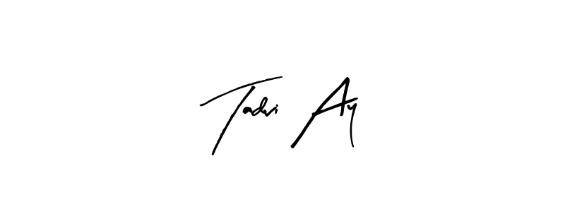 Create a beautiful signature design for name Tadvi Ay. With this signature (Arty Signature) fonts, you can make a handwritten signature for free. Tadvi Ay signature style 8 images and pictures png