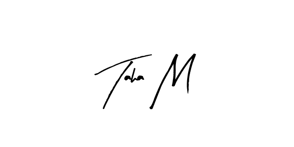 Design your own signature with our free online signature maker. With this signature software, you can create a handwritten (Arty Signature) signature for name Taha M. Taha M signature style 8 images and pictures png