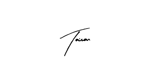 Design your own signature with our free online signature maker. With this signature software, you can create a handwritten (Arty Signature) signature for name Taiman. Taiman signature style 8 images and pictures png