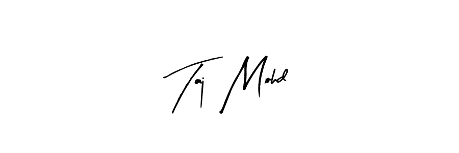 How to make Taj  Mohd name signature. Use Arty Signature style for creating short signs online. This is the latest handwritten sign. Taj  Mohd signature style 8 images and pictures png