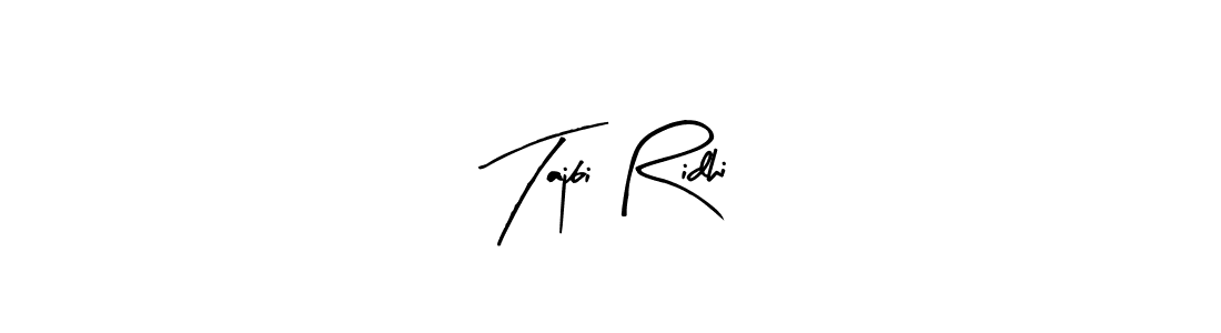 The best way (Arty Signature) to make a short signature is to pick only two or three words in your name. The name Tajbi Ridhi include a total of six letters. For converting this name. Tajbi Ridhi signature style 8 images and pictures png