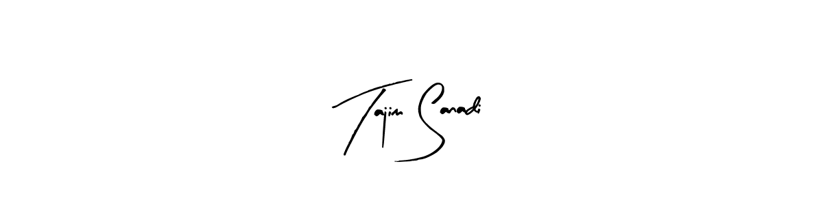 You should practise on your own different ways (Arty Signature) to write your name (Tajim Sanadi) in signature. don't let someone else do it for you. Tajim Sanadi signature style 8 images and pictures png