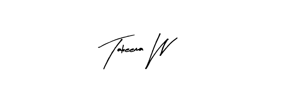 How to make Takeema W signature? Arty Signature is a professional autograph style. Create handwritten signature for Takeema W name. Takeema W signature style 8 images and pictures png