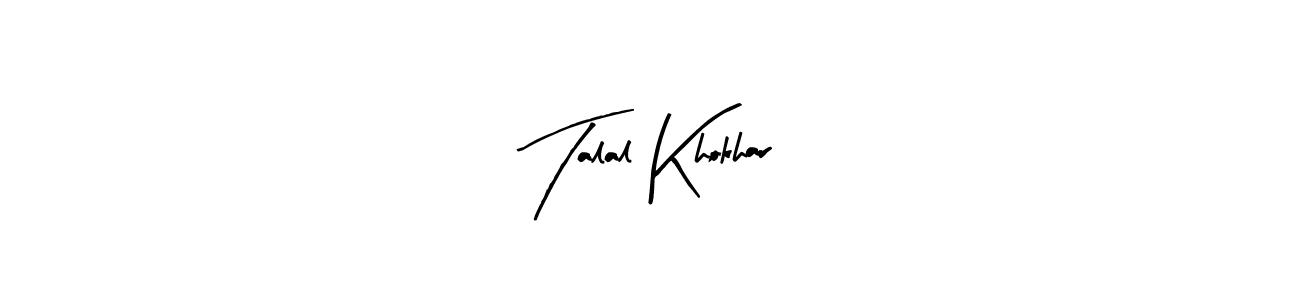 It looks lik you need a new signature style for name Talal Khokhar. Design unique handwritten (Arty Signature) signature with our free signature maker in just a few clicks. Talal Khokhar signature style 8 images and pictures png