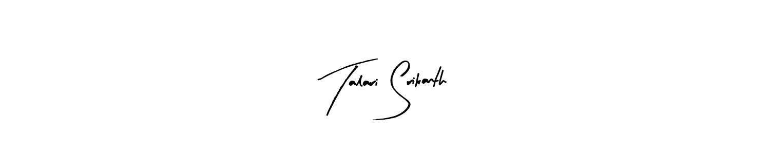 Also You can easily find your signature by using the search form. We will create Talari Srikanth name handwritten signature images for you free of cost using Arty Signature sign style. Talari Srikanth signature style 8 images and pictures png