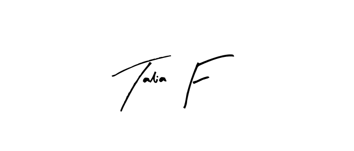 Make a beautiful signature design for name Talia F. Use this online signature maker to create a handwritten signature for free. Talia F signature style 8 images and pictures png