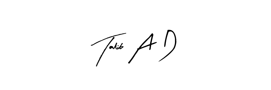 You can use this online signature creator to create a handwritten signature for the name Talib A D. This is the best online autograph maker. Talib A D signature style 8 images and pictures png
