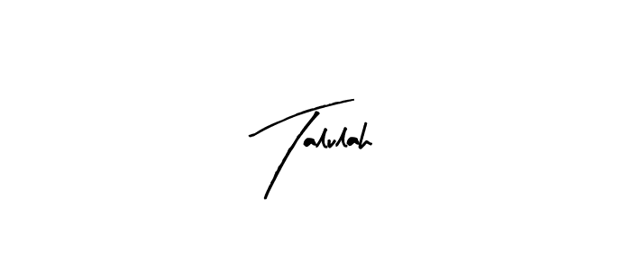 You should practise on your own different ways (Arty Signature) to write your name (Talulah) in signature. don't let someone else do it for you. Talulah signature style 8 images and pictures png