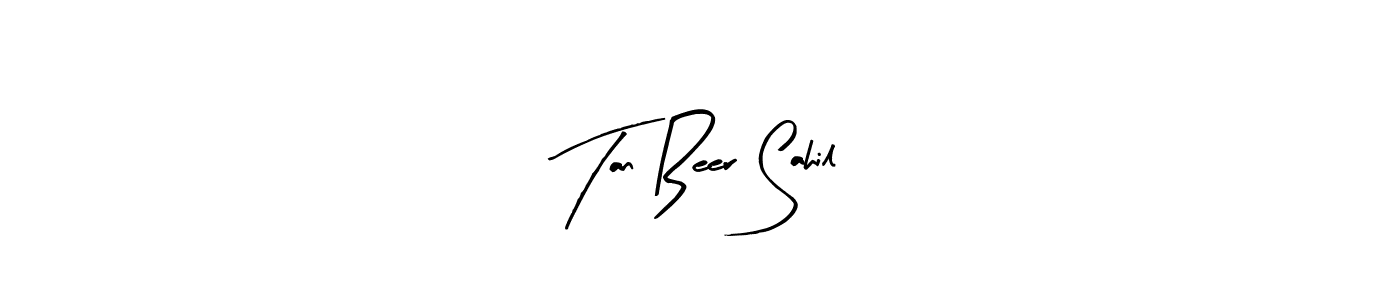 Tan Beer Sahil stylish signature style. Best Handwritten Sign (Arty Signature) for my name. Handwritten Signature Collection Ideas for my name Tan Beer Sahil. Tan Beer Sahil signature style 8 images and pictures png
