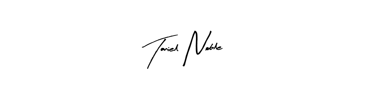 if you are searching for the best signature style for your name Taniel Noble. so please give up your signature search. here we have designed multiple signature styles  using Arty Signature. Taniel Noble signature style 8 images and pictures png
