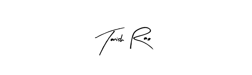 You should practise on your own different ways (Arty Signature) to write your name (Tanish Rao) in signature. don't let someone else do it for you. Tanish Rao signature style 8 images and pictures png