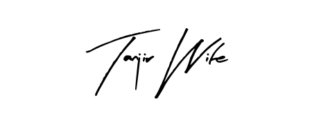 Also we have Tanjir Wife name is the best signature style. Create professional handwritten signature collection using Arty Signature autograph style. Tanjir Wife signature style 8 images and pictures png