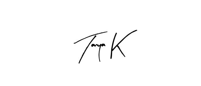 Also we have Tanya K name is the best signature style. Create professional handwritten signature collection using Arty Signature autograph style. Tanya K signature style 8 images and pictures png