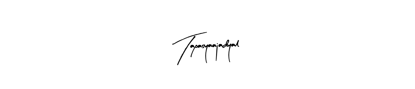 You should practise on your own different ways (Arty Signature) to write your name (Tapasyaajadyal) in signature. don't let someone else do it for you. Tapasyaajadyal signature style 8 images and pictures png