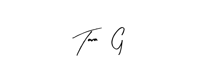 Also You can easily find your signature by using the search form. We will create Tara, G! name handwritten signature images for you free of cost using Arty Signature sign style. Tara, G! signature style 8 images and pictures png