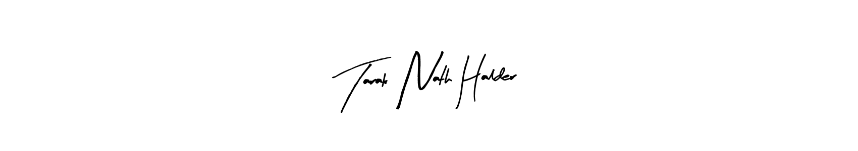 Make a short Tarak Nath Halder signature style. Manage your documents anywhere anytime using Arty Signature. Create and add eSignatures, submit forms, share and send files easily. Tarak Nath Halder signature style 8 images and pictures png