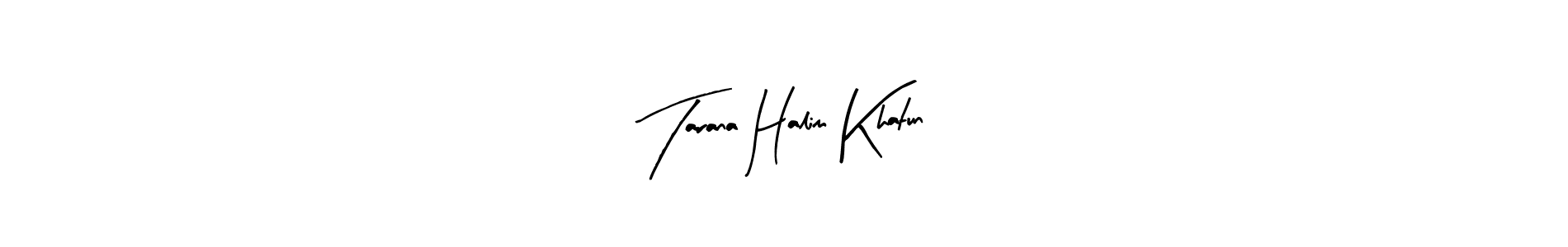 Arty Signature is a professional signature style that is perfect for those who want to add a touch of class to their signature. It is also a great choice for those who want to make their signature more unique. Get Tarana Halim Khatun name to fancy signature for free. Tarana Halim Khatun signature style 8 images and pictures png