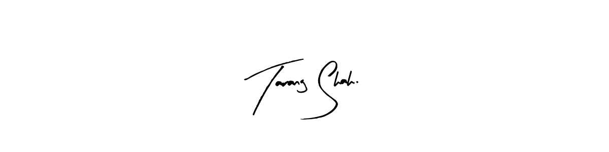 Make a beautiful signature design for name Tarang Shah.. Use this online signature maker to create a handwritten signature for free. Tarang Shah. signature style 8 images and pictures png