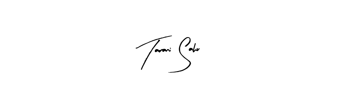 How to make Tarani Sahu signature? Arty Signature is a professional autograph style. Create handwritten signature for Tarani Sahu name. Tarani Sahu signature style 8 images and pictures png